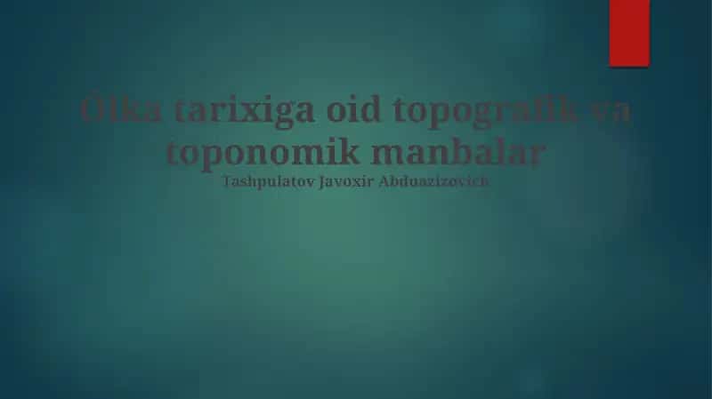 Ólka tarixiga oid topografik va toponomik manbalar