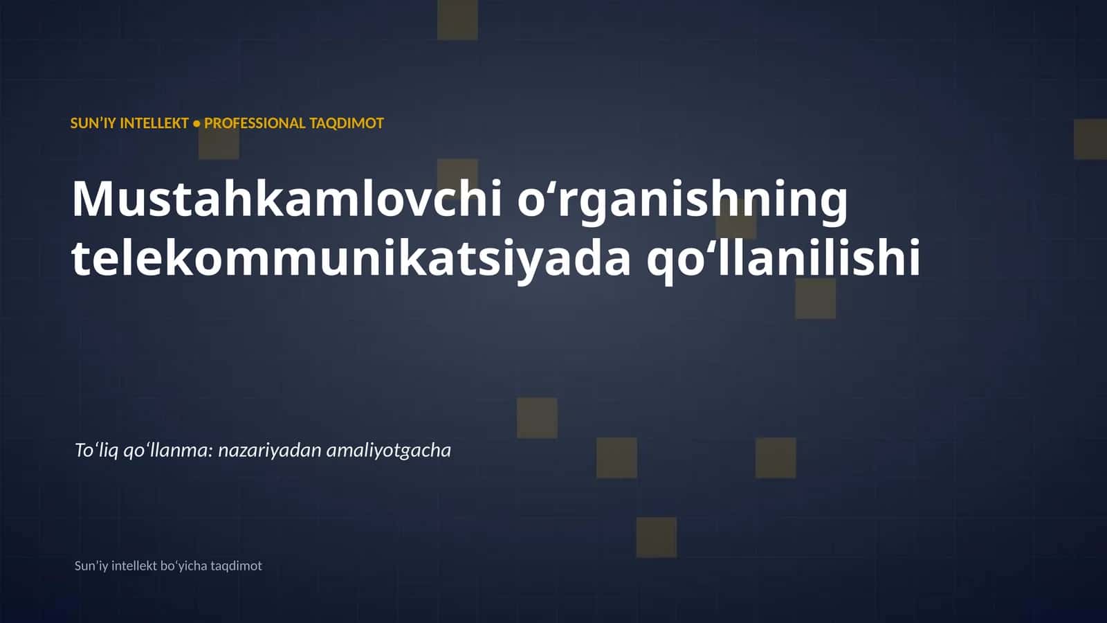 SUNʼIY INTELLEKT • PROFESSIONAL TAQDIMOT