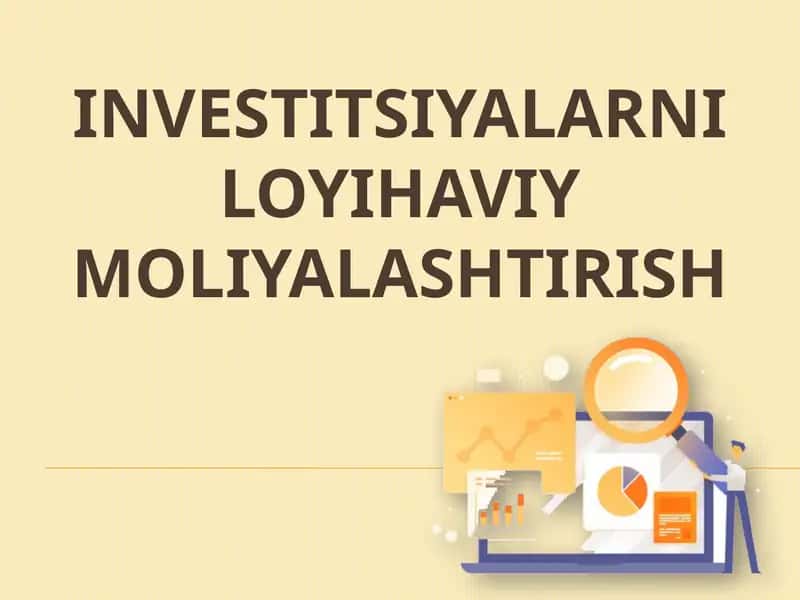 Investitsiyalarni Loyihaviy Moliyalashtirish