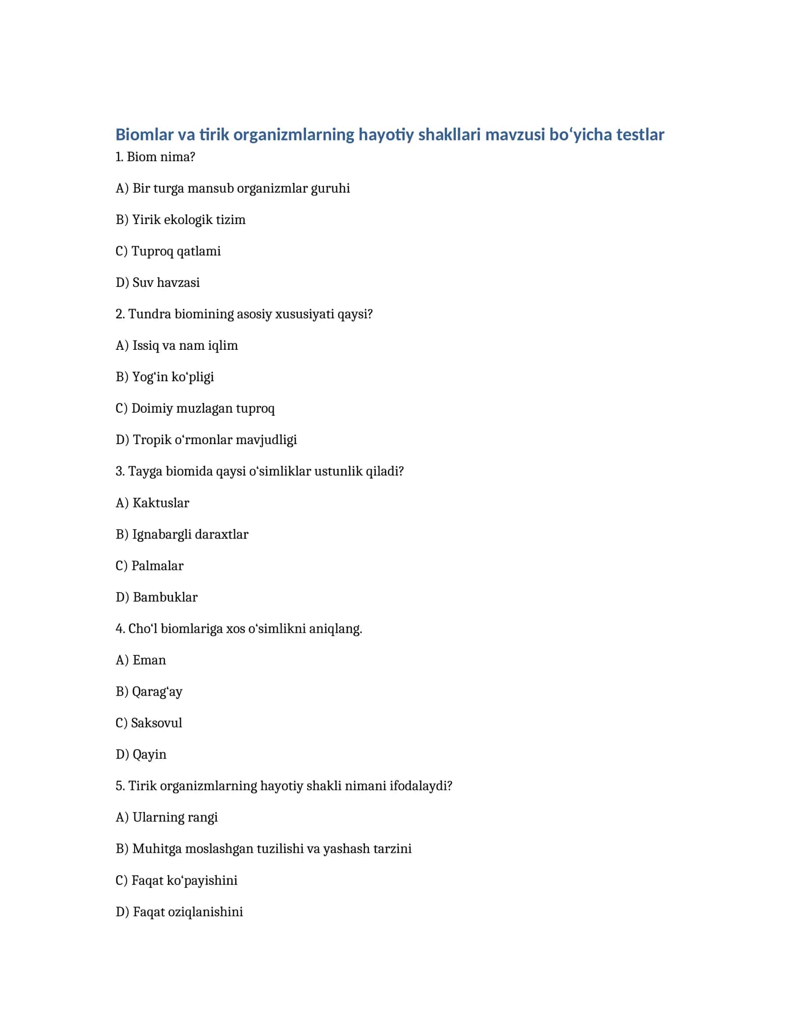 Biomlar va tirik organizmlarning hayotiy shakllari mavzusi bo‘yicha testlar