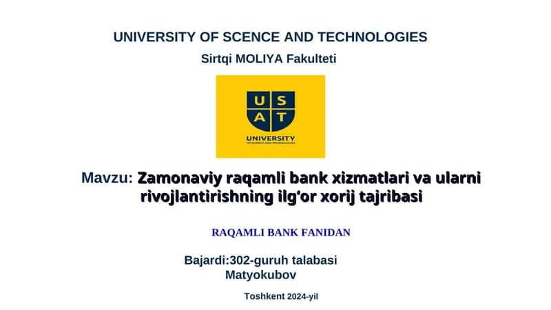 Zamonaviy raqamli bank xizmatlari va ularni rivojlantirishning ilg‘or xorij tajribasi