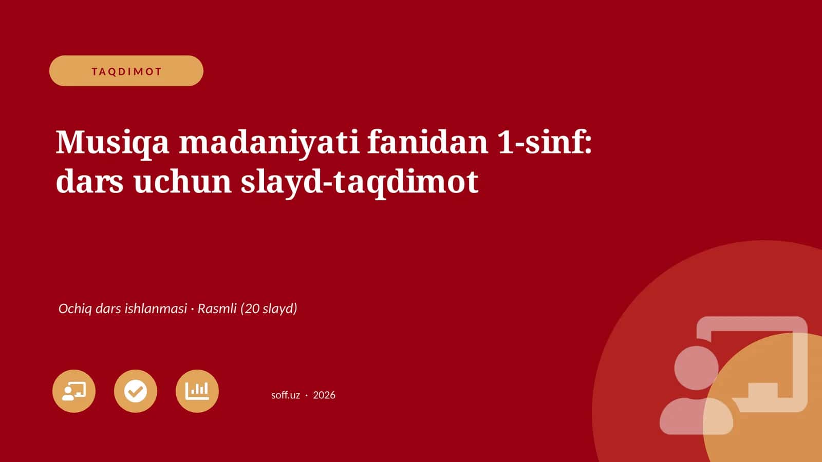 Musiqa madaniyati fanidan 1-sinf: dars uchun slayd-taqdimot
