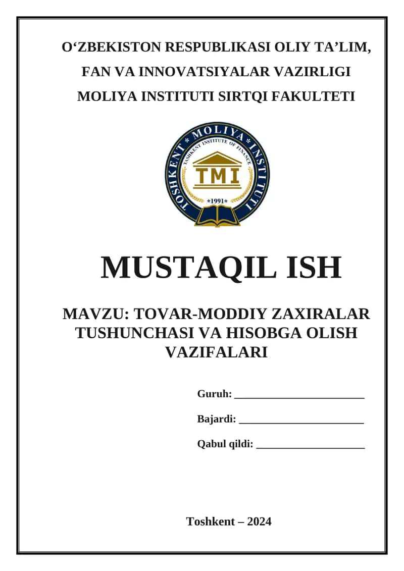 TOVAR-MODDIY ZAXIRALAR TUSHUNCHASI VA HISOBGA OLISH VAZIFALARI