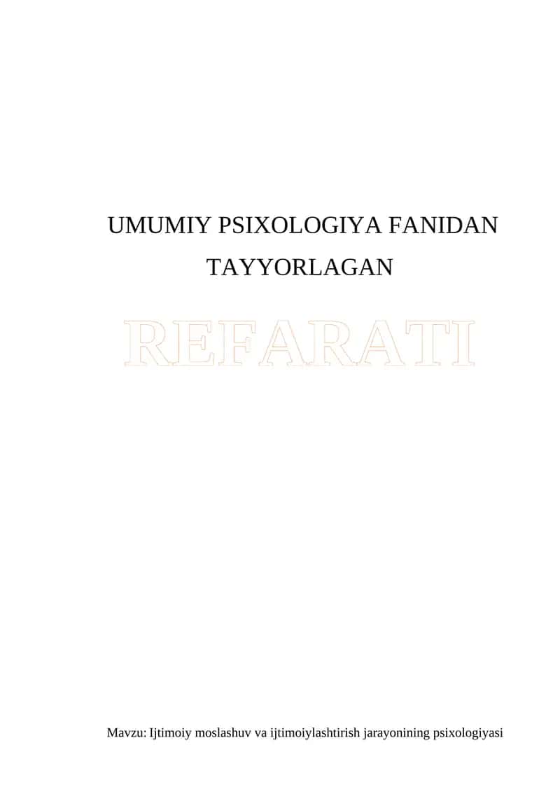 UMUMIY PSIXOLOGIYA FANIDAN TAYYORLAGAN REFARATI