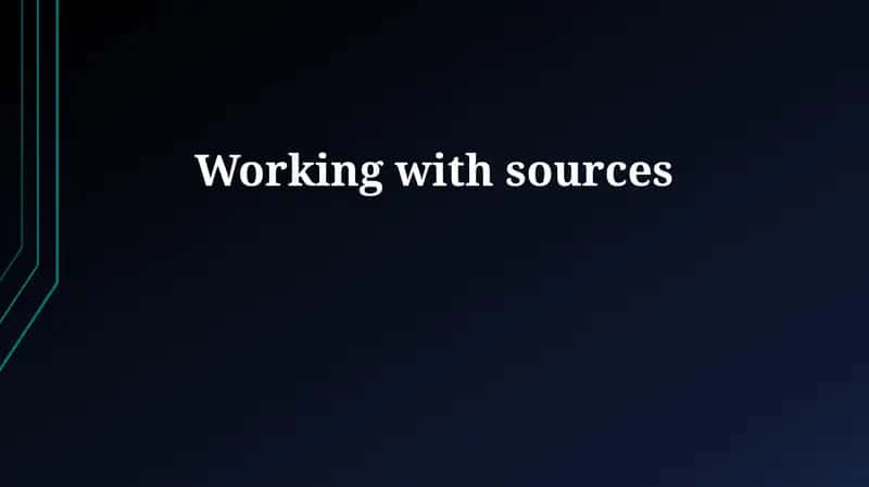 Working with sources