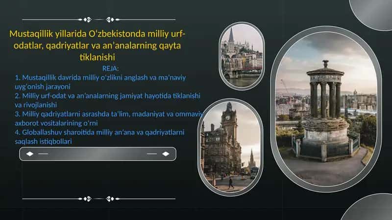 Mustaqillik yillarida Oʻzbekistonda milliy urf-odatlar, qadriyatlar va anʼanalarning qayta tiklanishi
