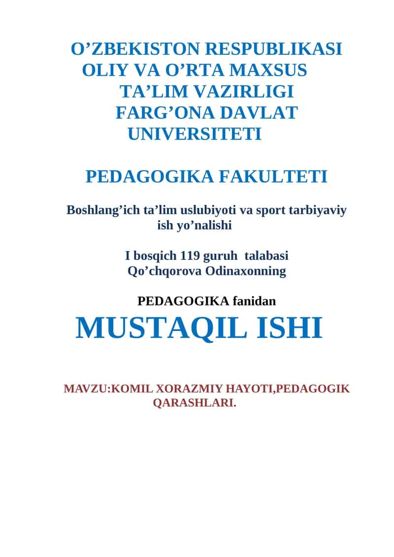 KOMIL XORAZMIY HAYOTI, pedagogik qarashlari
