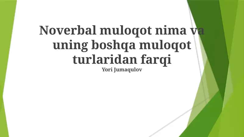 Noverbal muloqot nima va uning boshqa muloqot turlaridan farqi