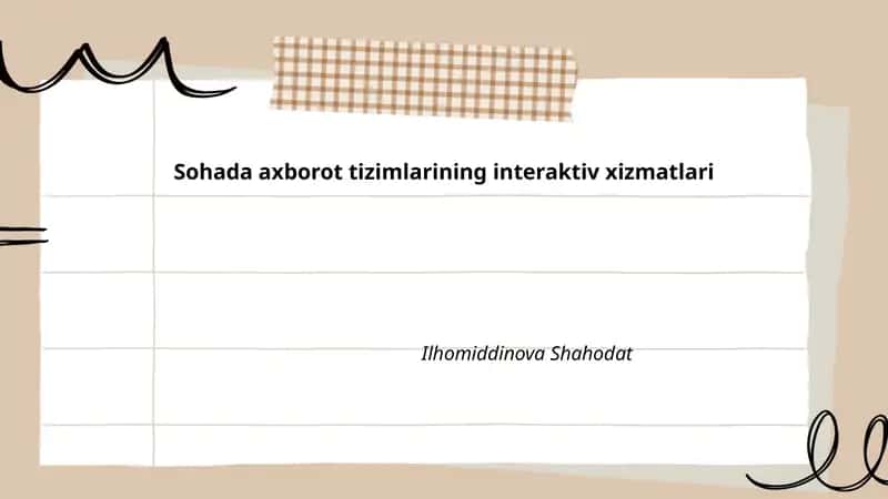 Sohada axborot tizimlarining interaktiv xizmatlari