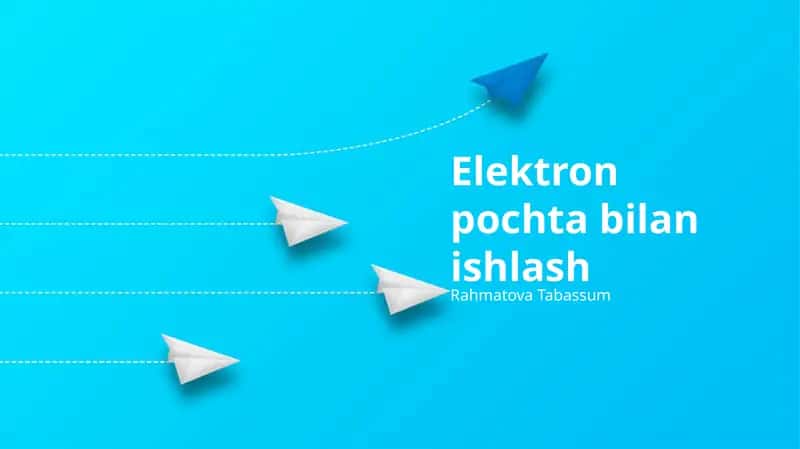Elektron pochta bilan ishlash