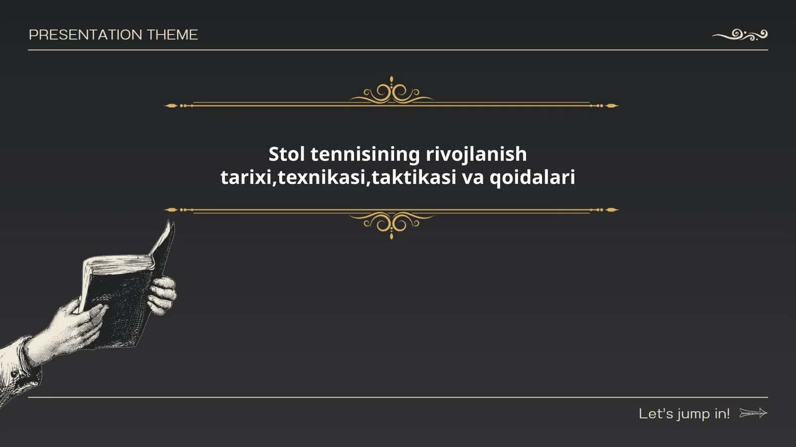 Stol tennisining rivojlanish tarixi,texnikasi,taktikasi va qoidalari