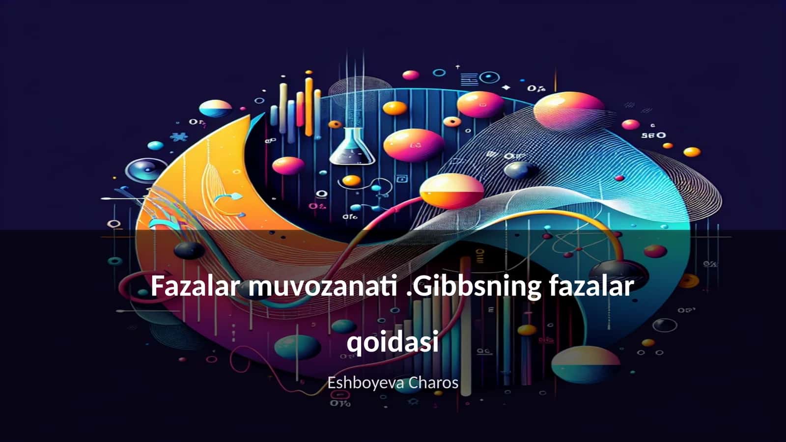 Fazalar muvozanati.Gibbsning fazalar qoidasi