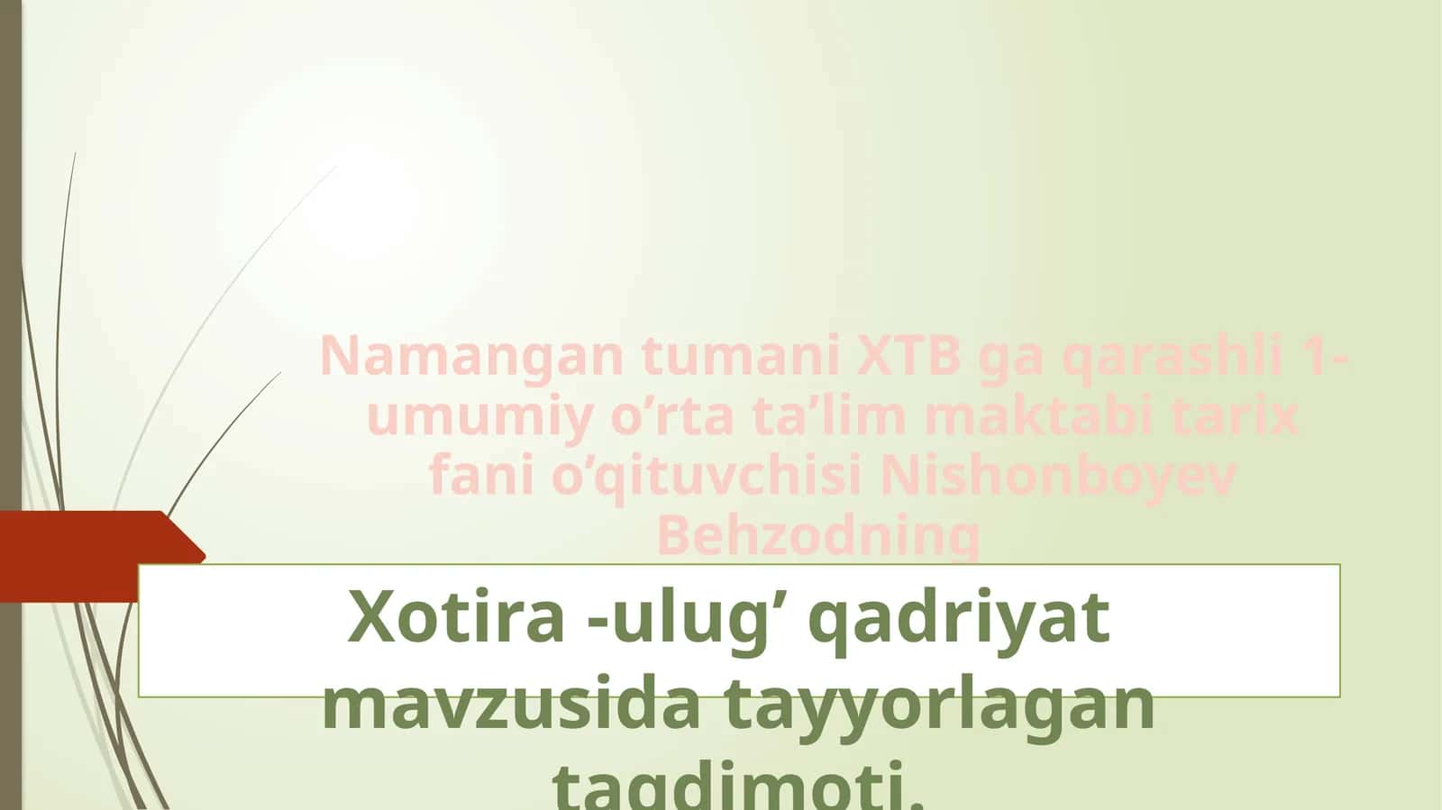 Xotira-ulug’ qadriyat