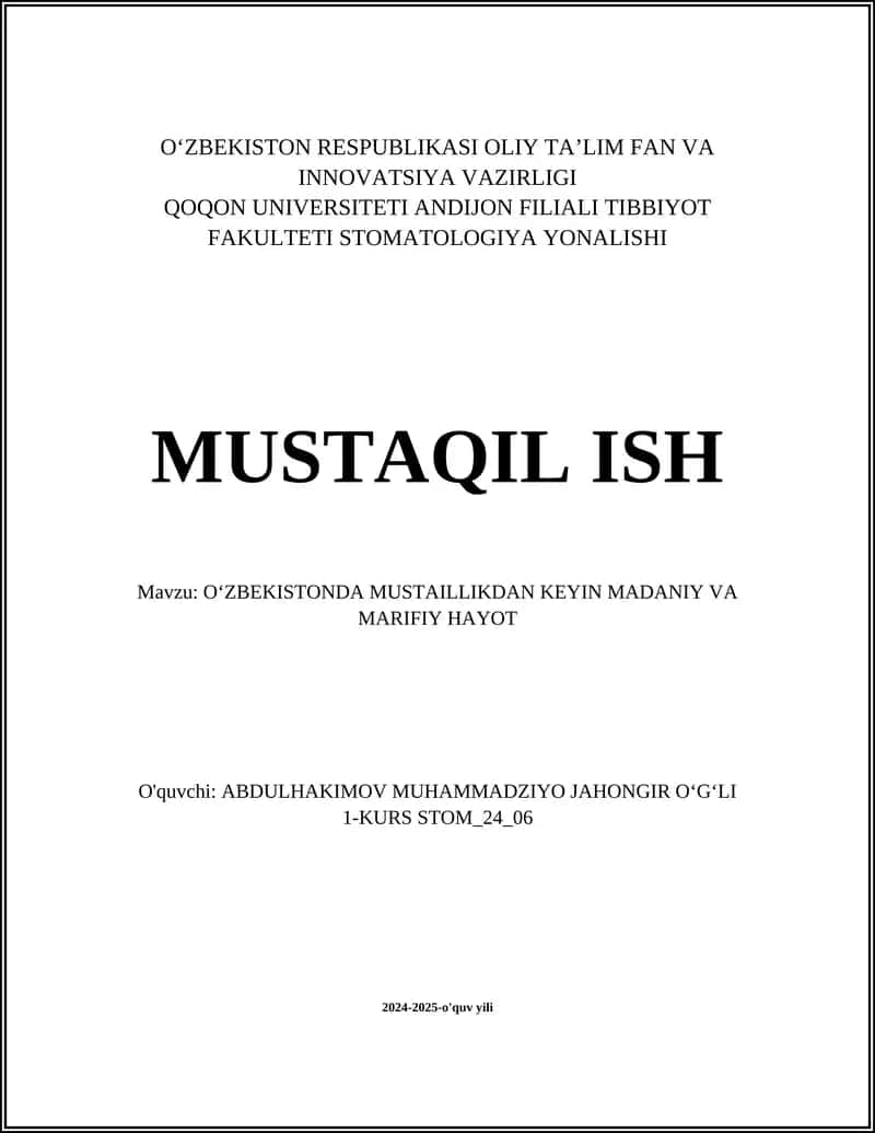 O‘ZBEKISTONDA MUSTAILLIKDAN KEYIN MADANIY VA MARIFIY HAYOT