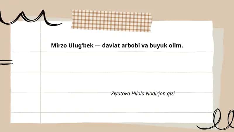 Mirzo Ulugʻbek hayoti va faoliyati