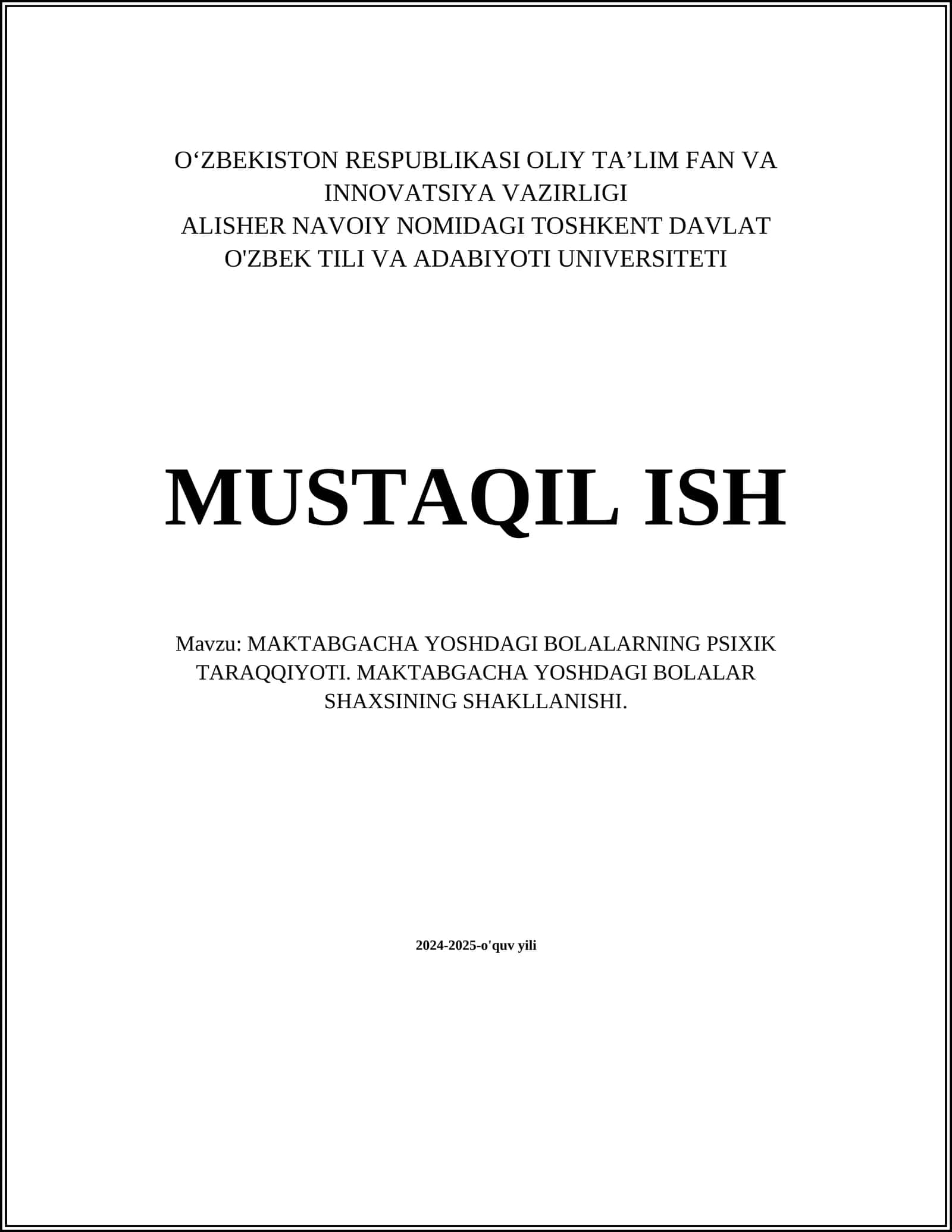 MAKTABGACHA YOSHDAGI BOLALARNING PSIXIK TARAQQIYOTI. MAKTABGACHA YOSHDAGI BOLALAR SHAXSINING SHAKLLANISHI