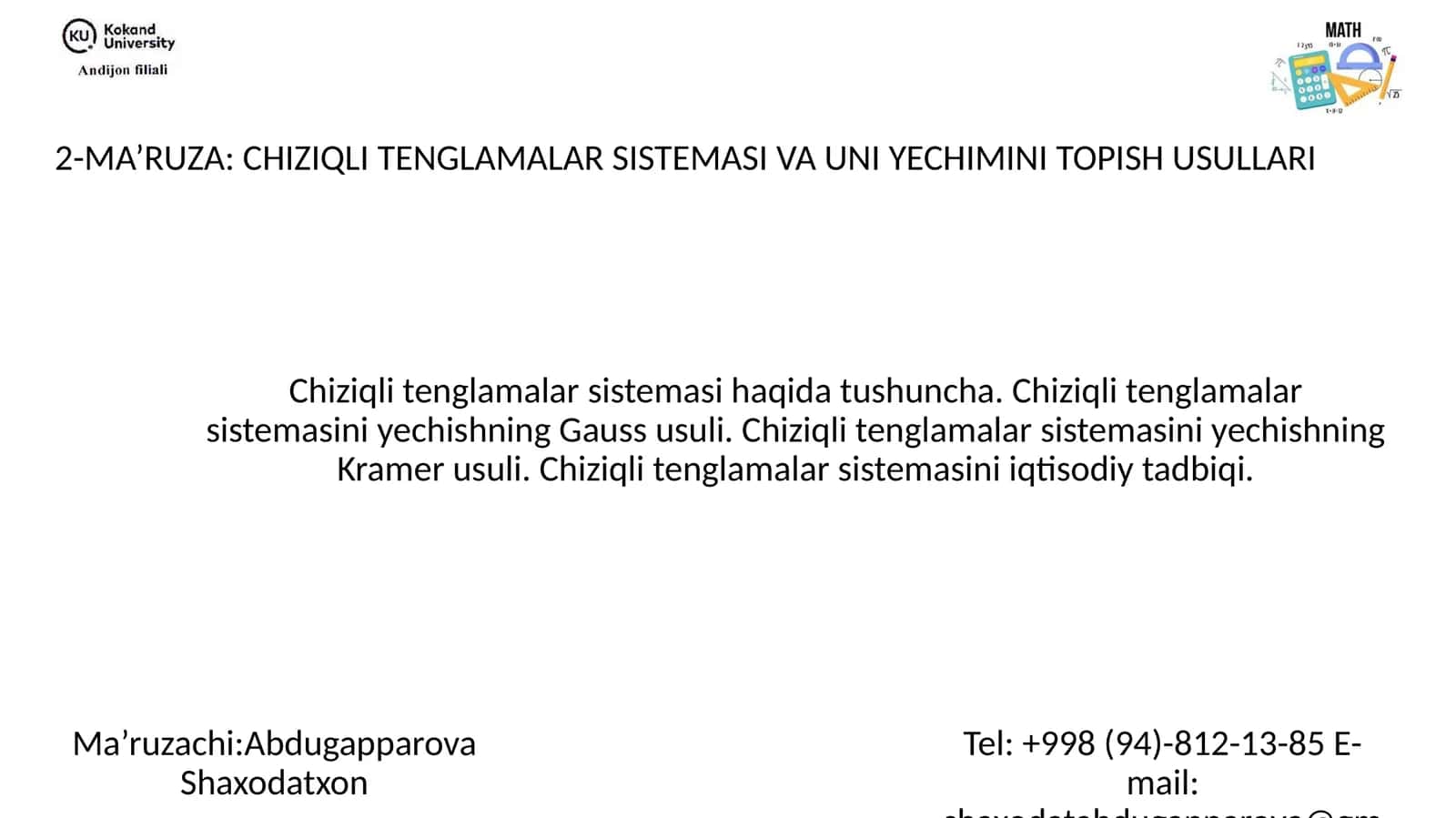 2-MA’RUZA: CHIZIQLI TENGLAMALAR SISTEMASI VA UNI YECHIMINI TOPISH USULLARI