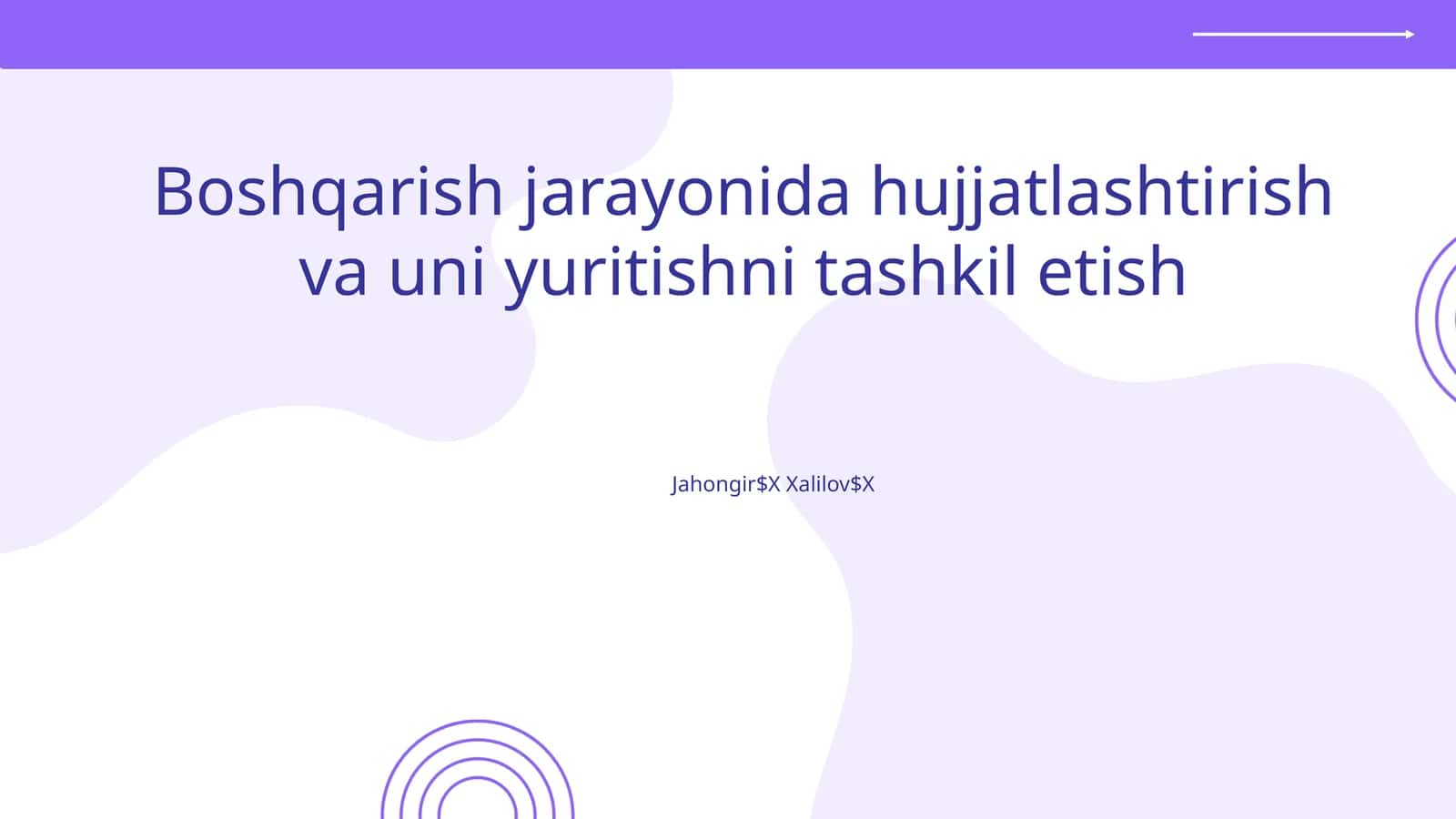 Boshqarish jarayonida hujjatlashtirish va uni yuritishni tashkil etish