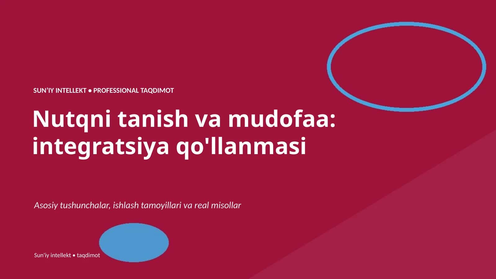 Nutqni tanish va mudofaa: integratsiya qo'llanmasi
