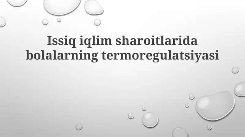 Issiqiqlim sharoitlarida bolalarning termoregulatsiyasi
