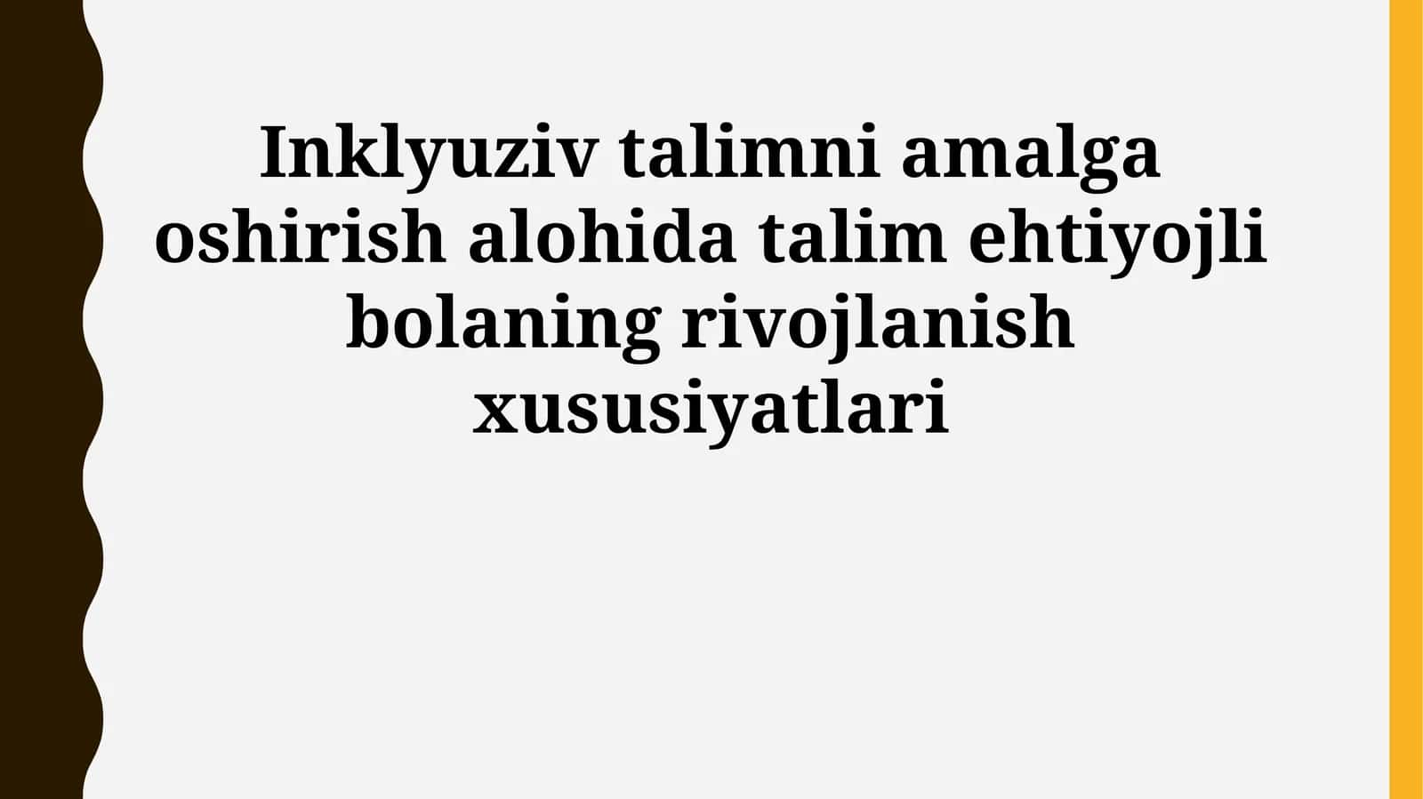 Inklyuziv talimni amalga oshirish alohida talim ehtiyojli bolaning rivojlanish xususiyatlari