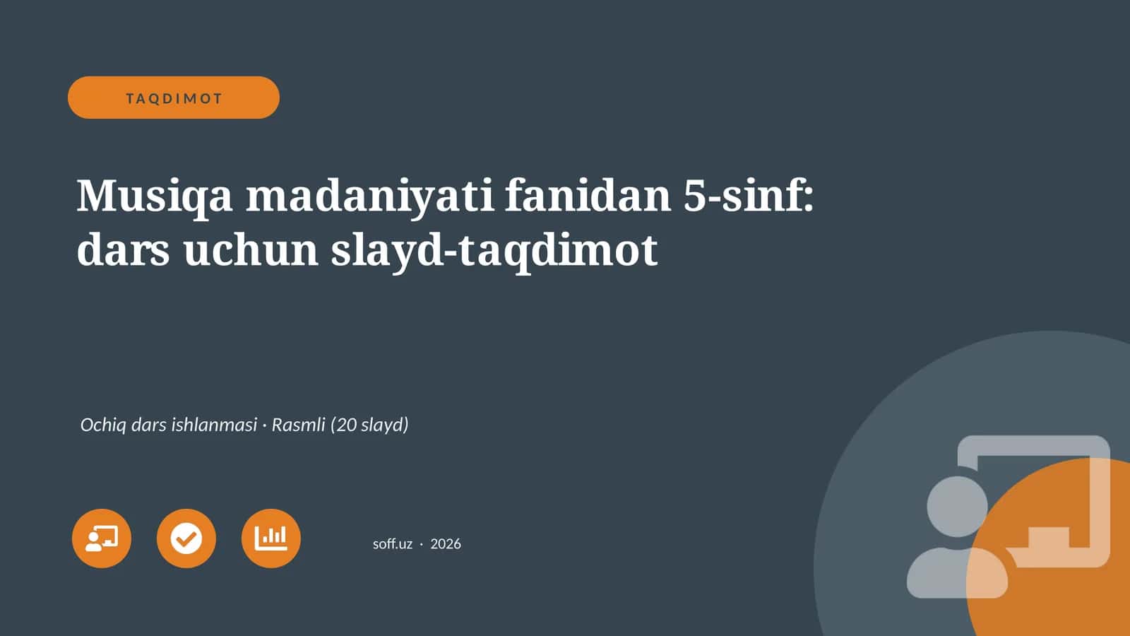Musiqa madaniyati fanidan 5-sinf: dars uchun slayd-taqdimot