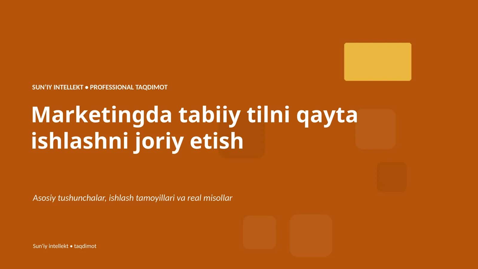 SUNʼIY INTELLEKT • PROFESSIONAL TAQDIMOT