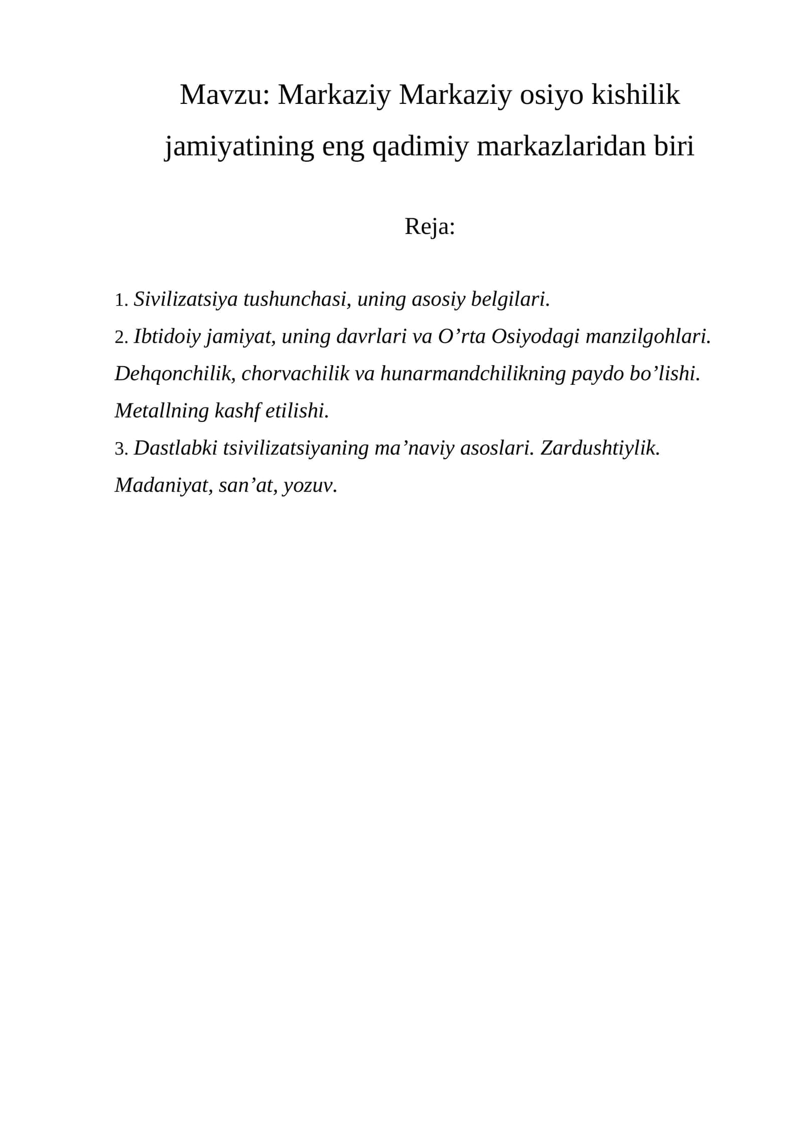 Markaziy Markaziy osiyo kishilik jamiyatining eng qadimiy markazlaridan biri