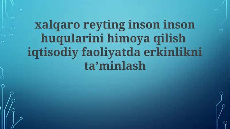 Xalqaro reytinglar va inson huquqlari himoyasi