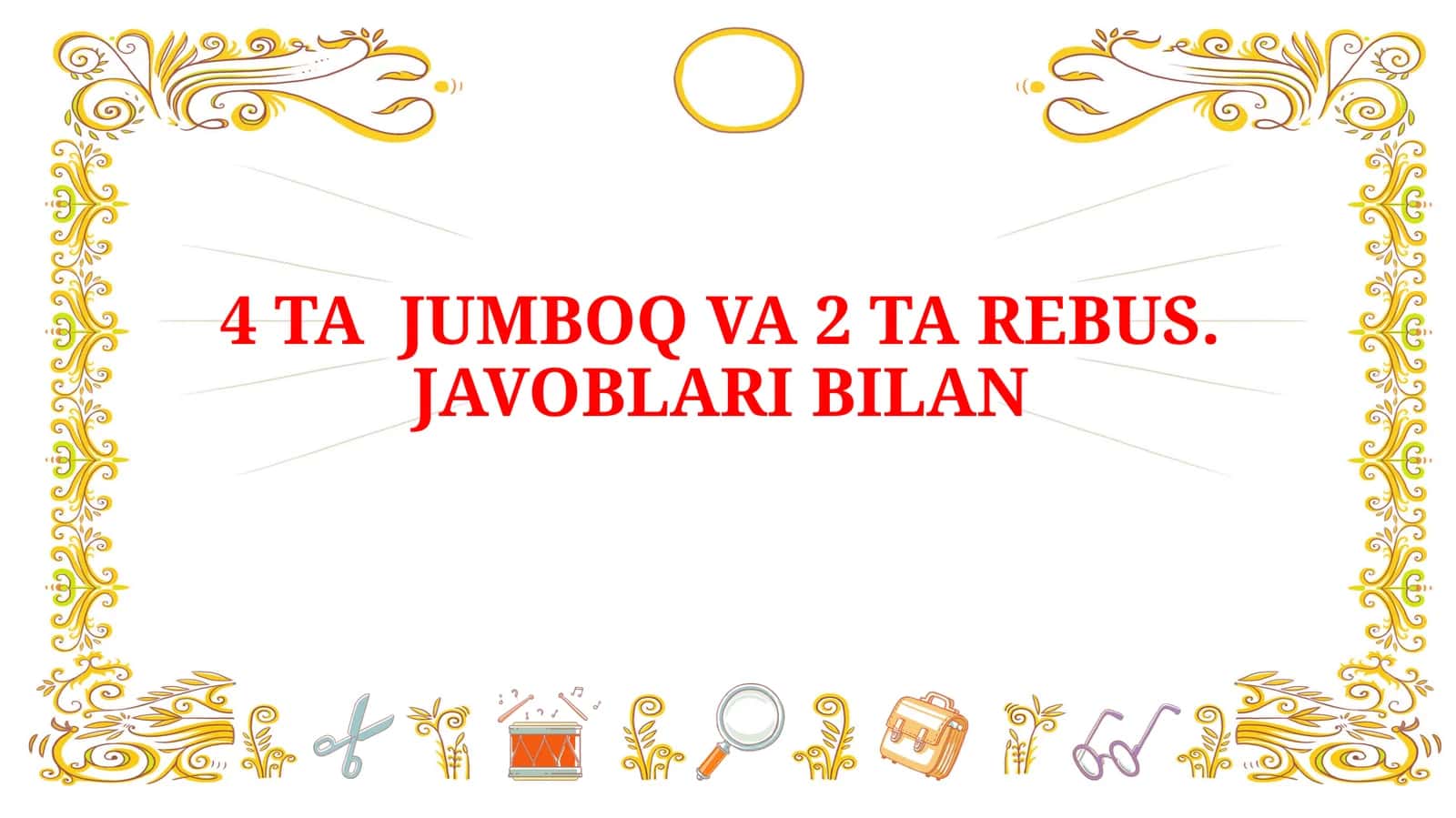 4 TA JUMBOQ VA 2 TA REBUS.JAVOBLARI BILAN