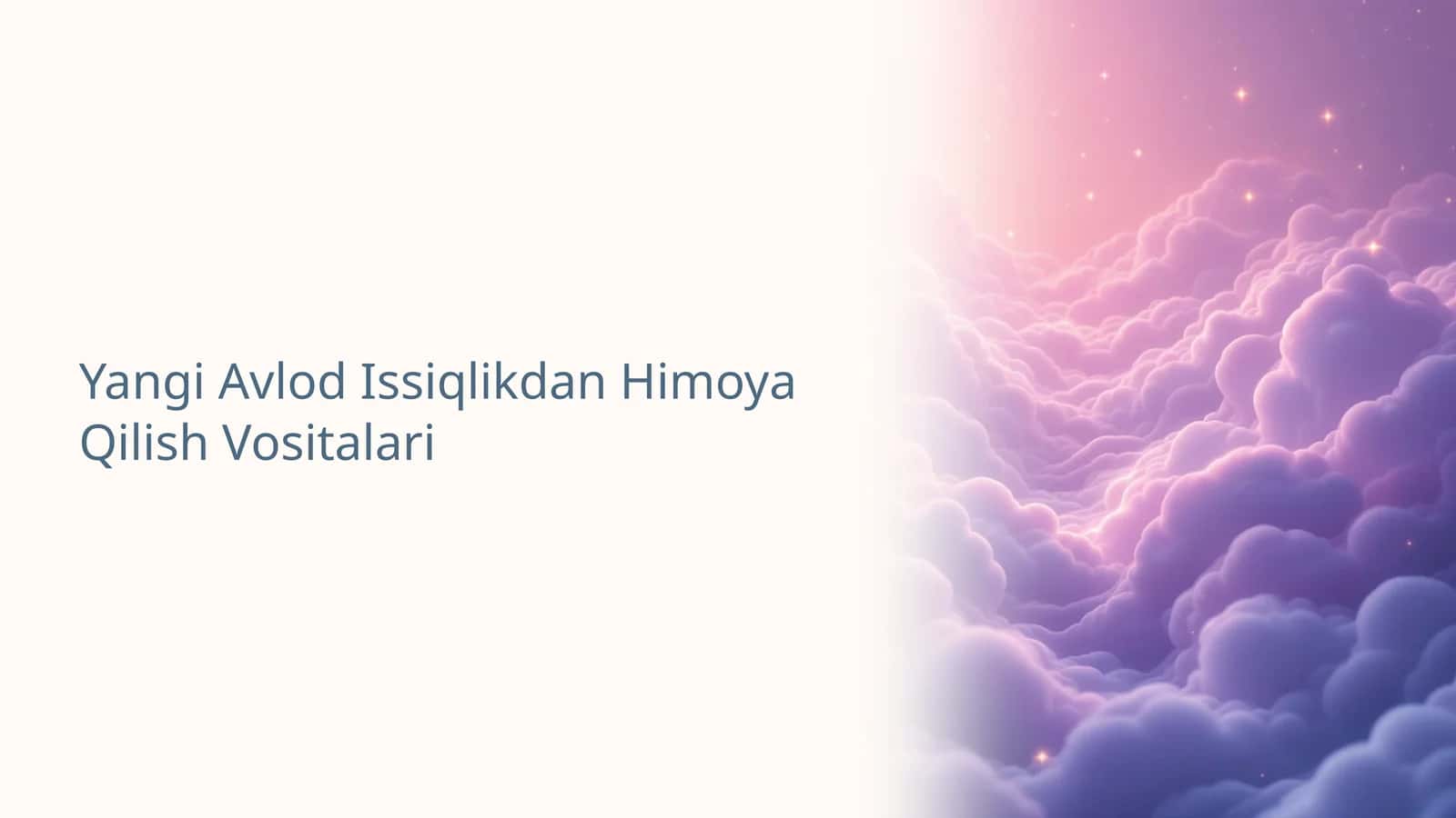 Yangi Avlod Issiqlikdan Himoya Qilish Vositalari