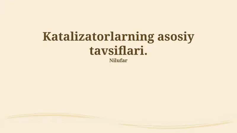 Katalizatorlarning asosiy tavsiflari