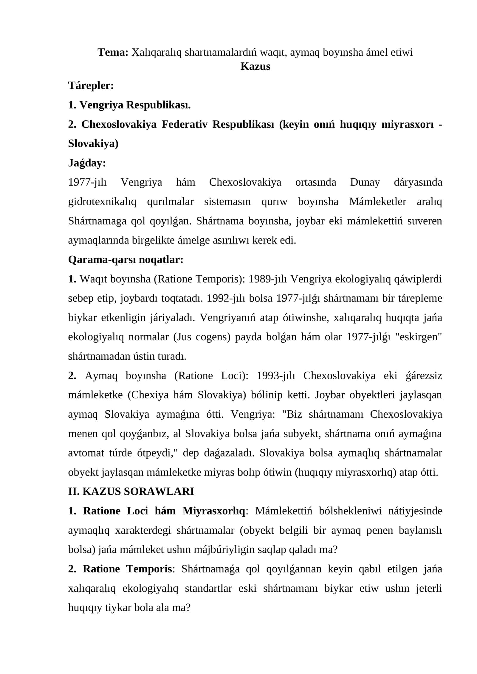 Xalıqaralıq shartnamalardıń waqıt, aymaq boyınsha ámel etiwi