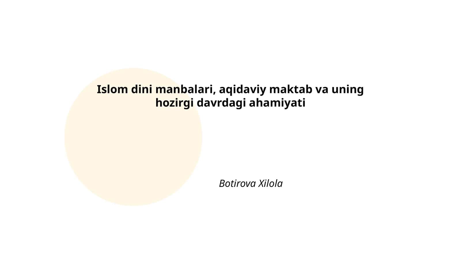 Islom dini manbalari, aqidaviy maktab va uning hozirgi davrdagi ahamiyati