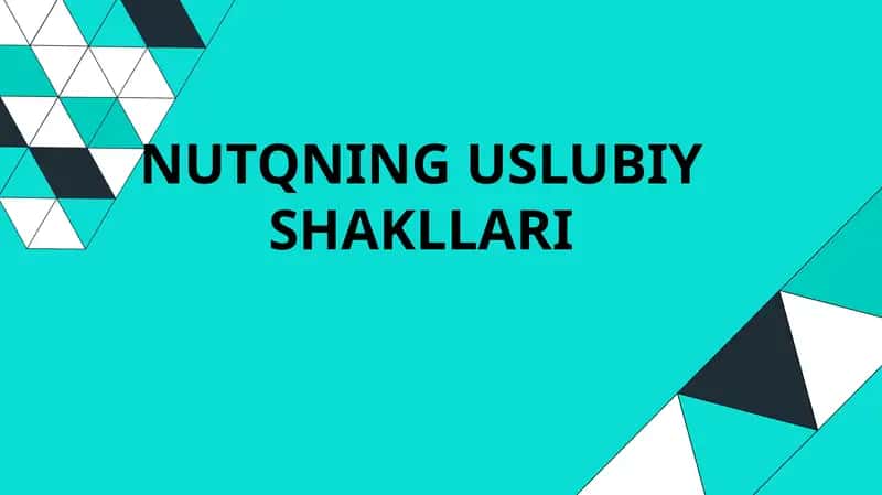 NUTQNING USLUBIY SHAKLLARI