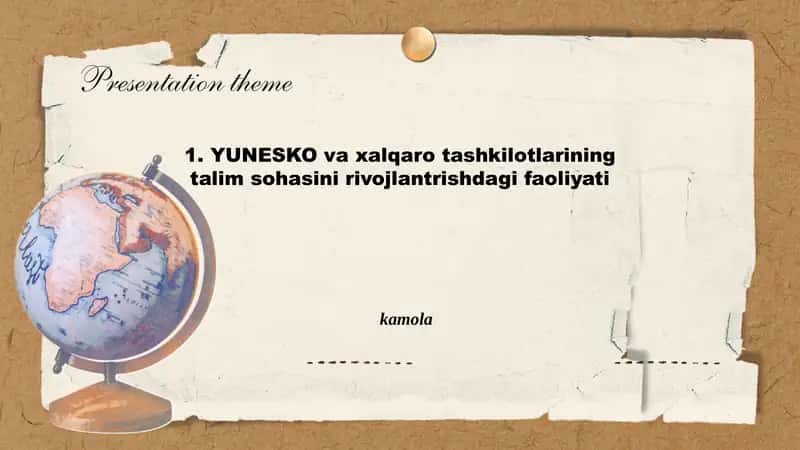 YUNESKOning ta'lim sohasidagi tarixi va vazifalari