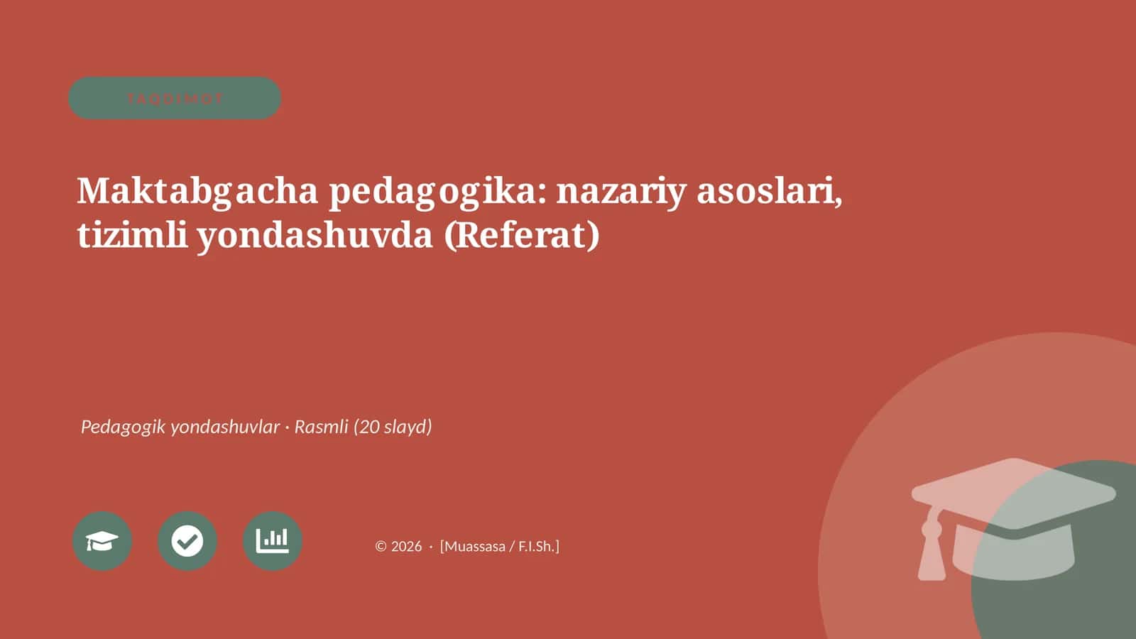 Maktabgacha pedagogika: nazariy asoslari, tizimli yondashuvda (Referat)