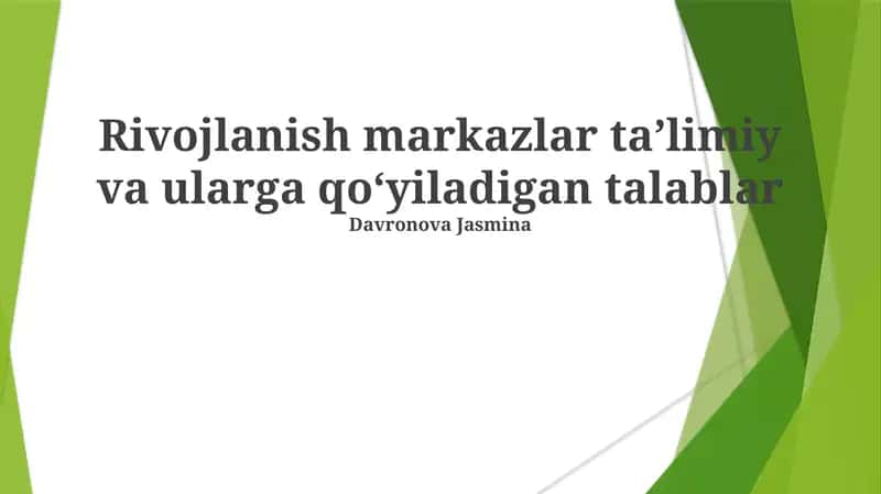 Rivojlanish markazlar taʼlimiy va ularga qoʻyiladigan talablar