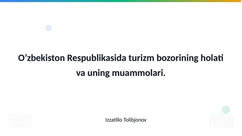 O’zbekiston Respublikasida Turizm Bozori