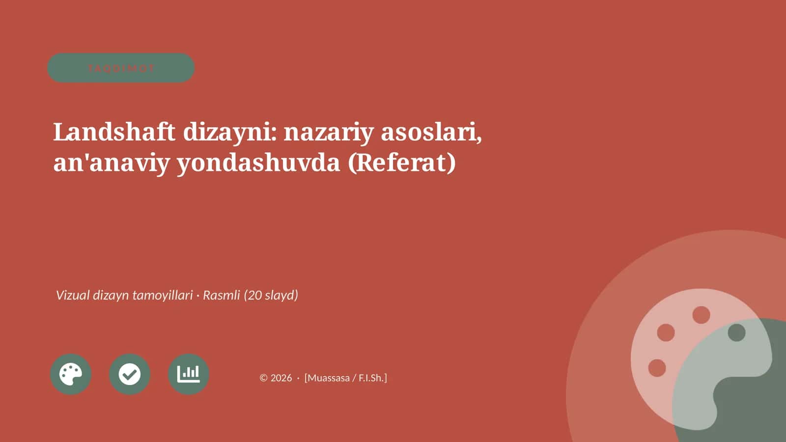 Landshaft dizayni: nazariy asoslari, an'anaviy yondashuvda (Referat)