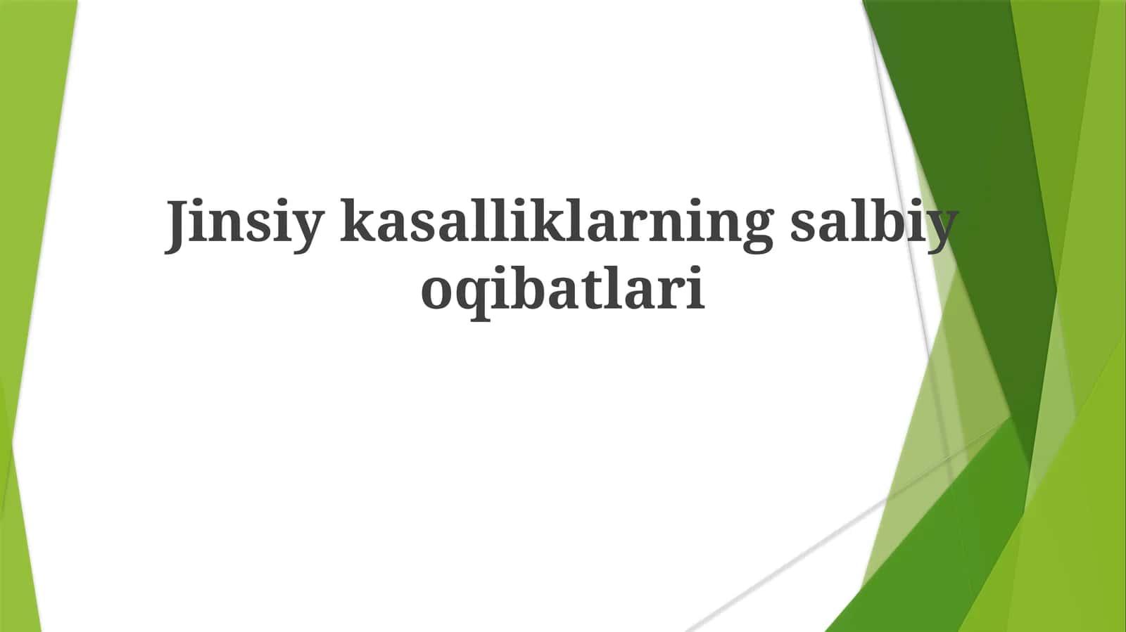 Jinsiy yo'l bilan yuqadigan kasalliklarning salbiy oqibatlari