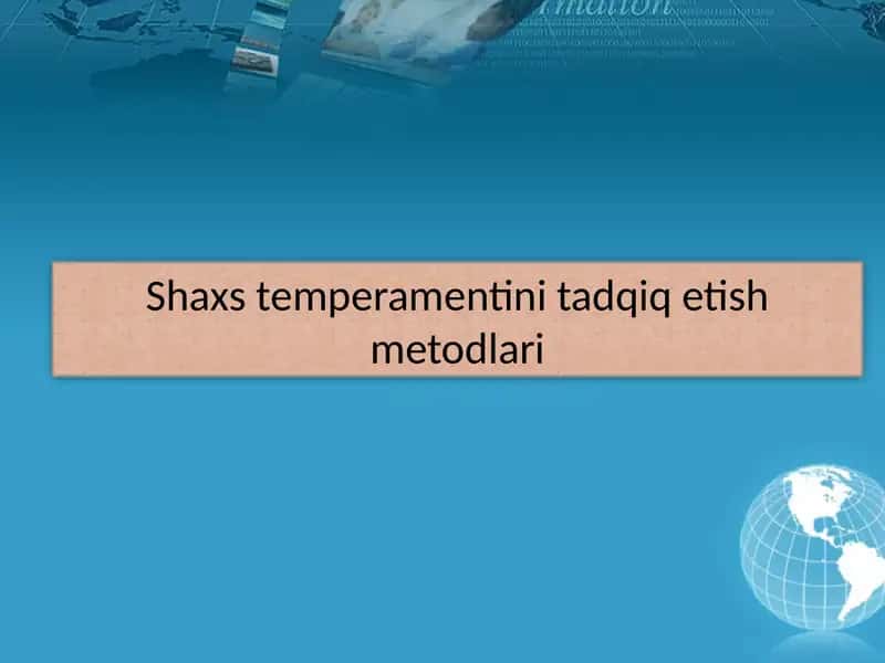 Shaxstemperamentini tadqiq etish metodlari