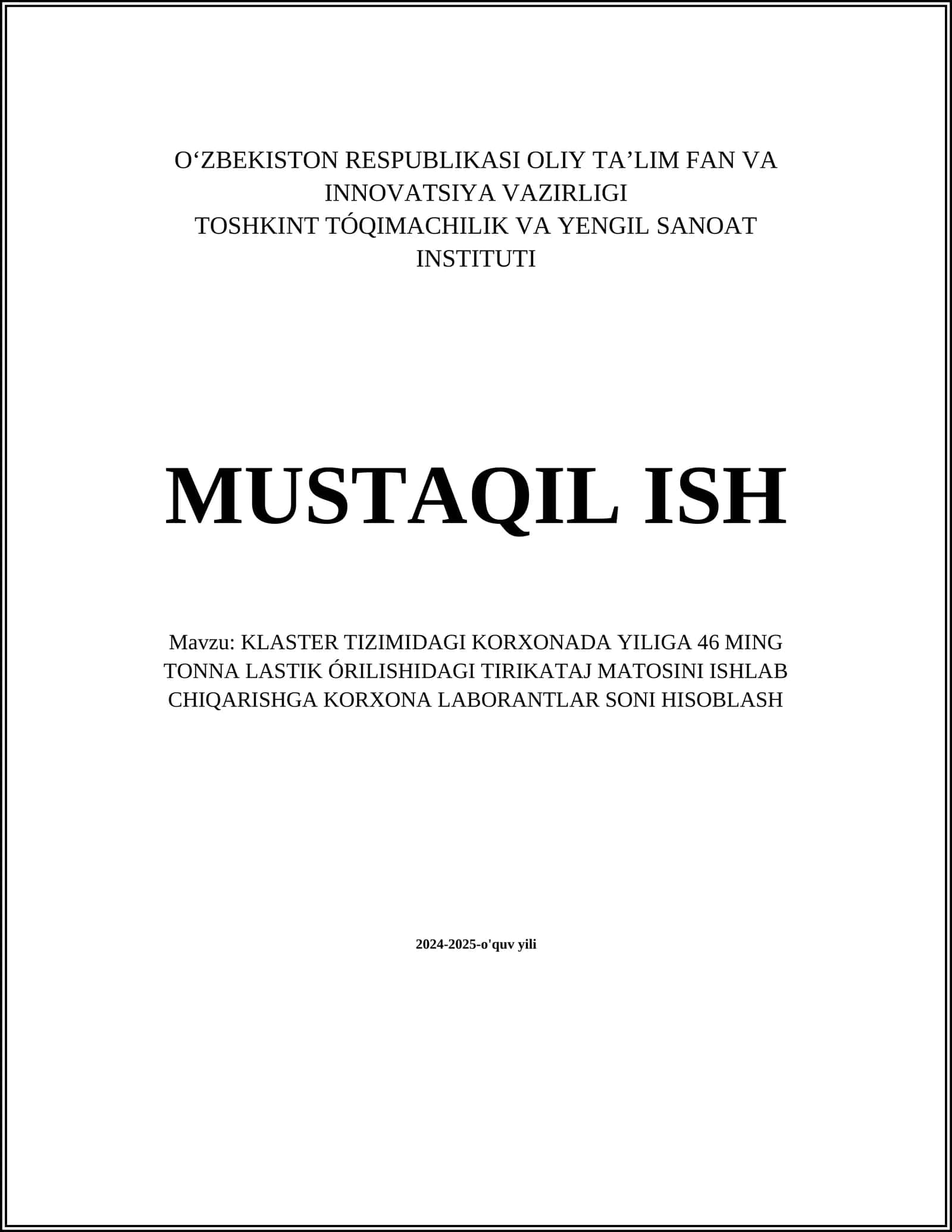 KLASTER TIZIMIDAGI KORXONADA YILIGA 46 MING TONNA LASTIK ÓRILISHIDAGI TIRIKATAJ MATOSINI ISHLAB CHIQARISHGA KORXONA LABORANTLAR SONI HISOBLASH