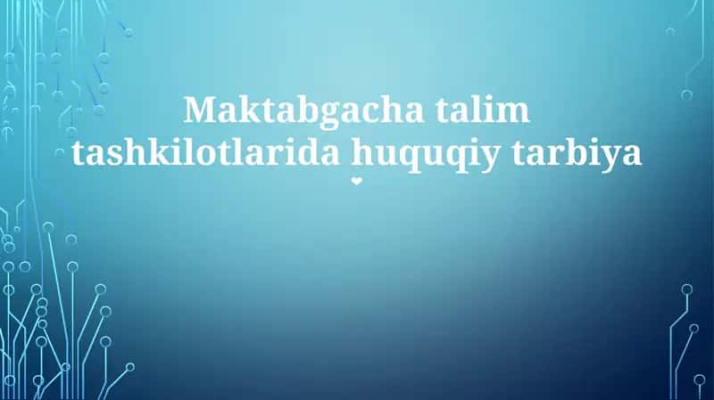 Maktabgacha talim tashkilotlarida huquqiy tarbiya