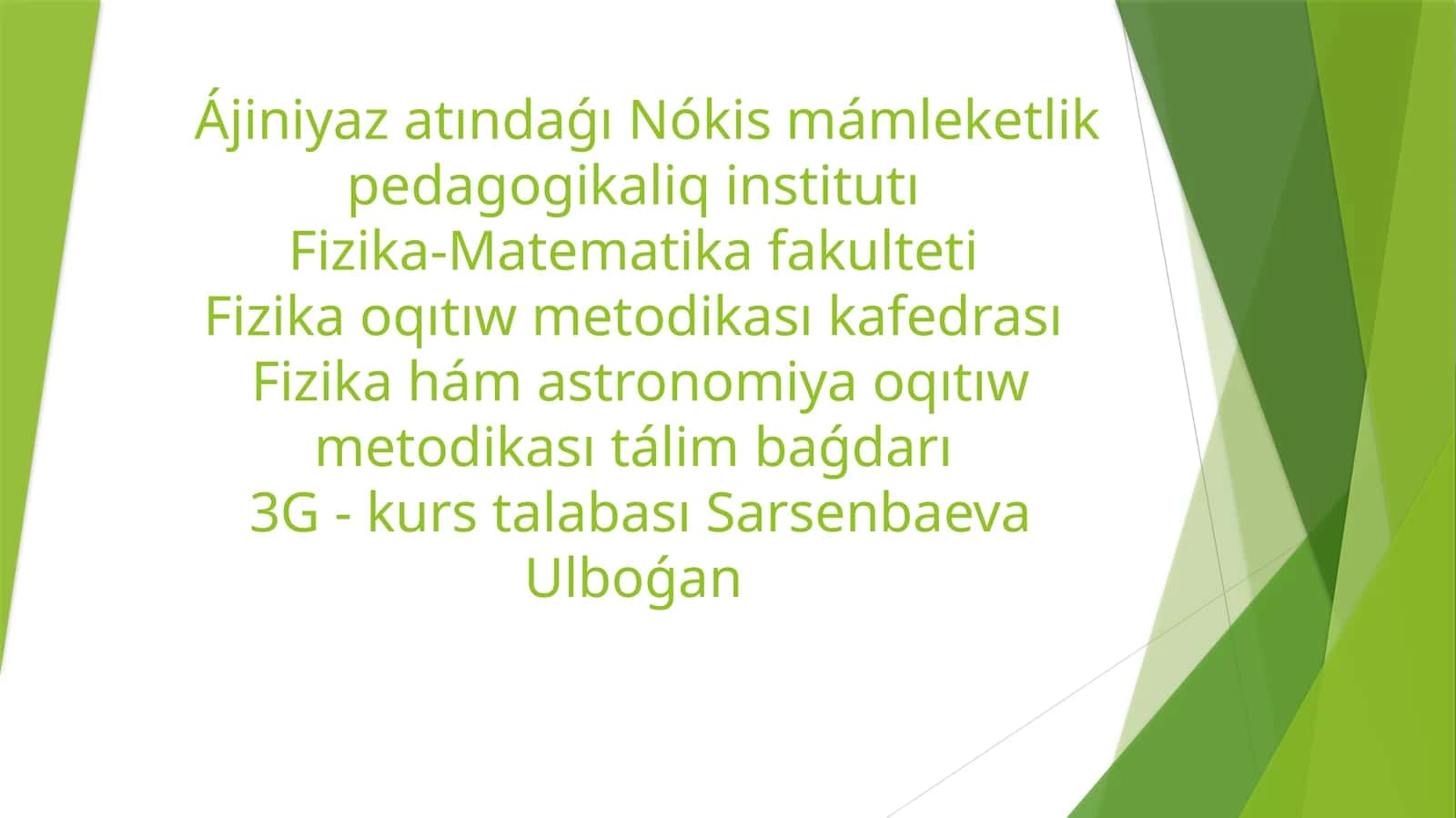 3G - kurs talabası Sarsenbaeva Ulboǵan