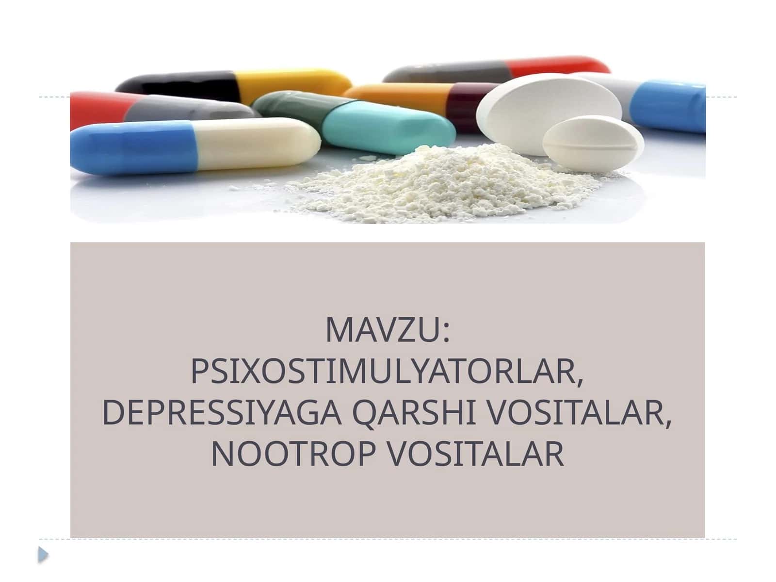 PSIXOSTIMULYATORLAR, DEPRESSIYAGA QARSHI VOSITALAR, NOOTROP VOSITALAR
