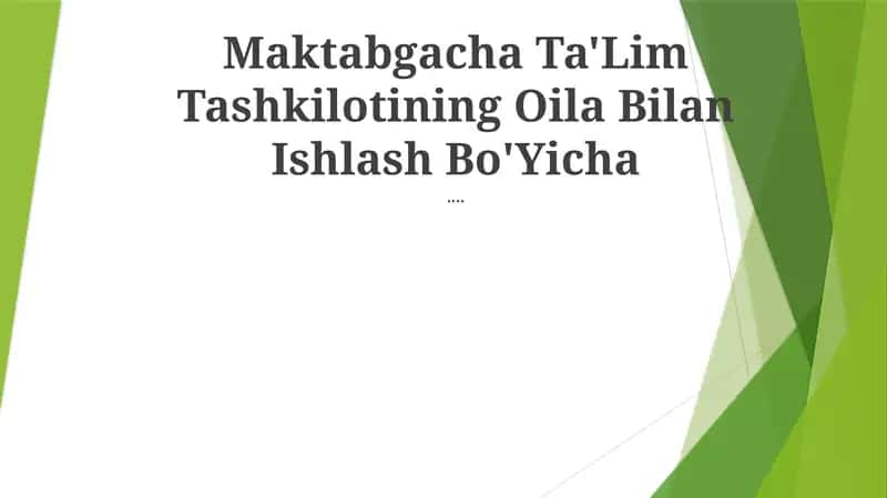 Maktabgacha Ta'lim Tashkilotining Oila Bilan Ishlash Bo'Yicha