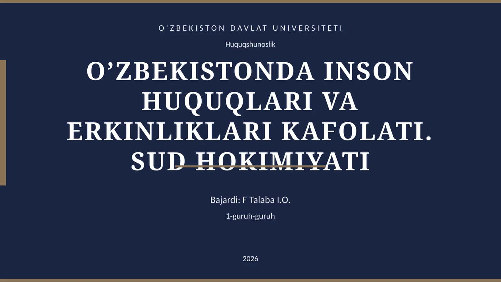 O’ZBEKISTONDA INSON HUQUQLARI VA ERKINLIKLARI KAFOLATI. SUD HOKIMIYATI