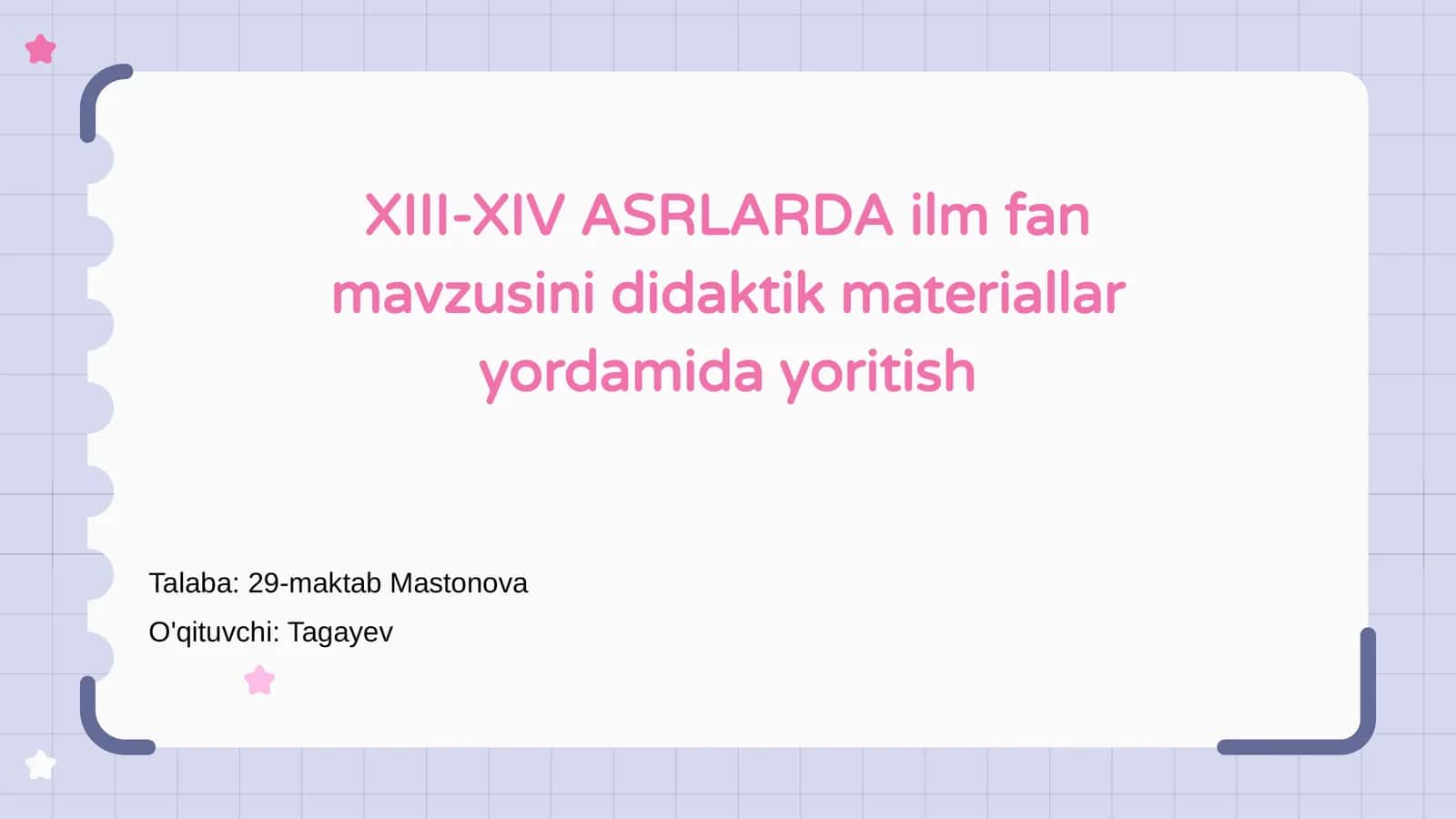 XIII-XIV ASRLARDA ilm fan mavzusini didaktik materiallar yordamida yoritish