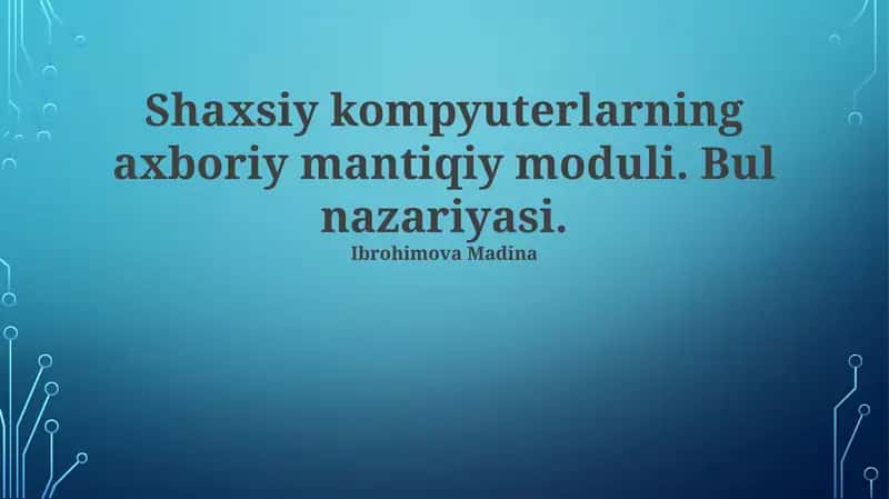 Shaxsiy Kompyuterlarning Axborot-Mantiqiy Moduli